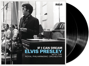 If I Can Dream: Elvis Presley with The Royal Philharmonic Orchestra (2LP)