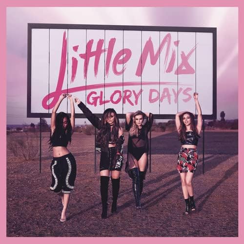 Little Mix – Glory Days (CD)