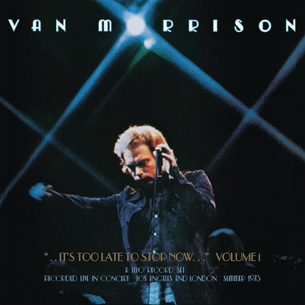 Van Morrison – ..It's Too Late to Stop Now...Volume I (2CD)