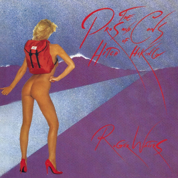 Roger Waters – The Pros And Cons Of Hitch Hiking (CD)